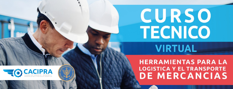 CACIPRA: Curso técnico sobre Herramientas para Logística y Transporte de Mercaderías