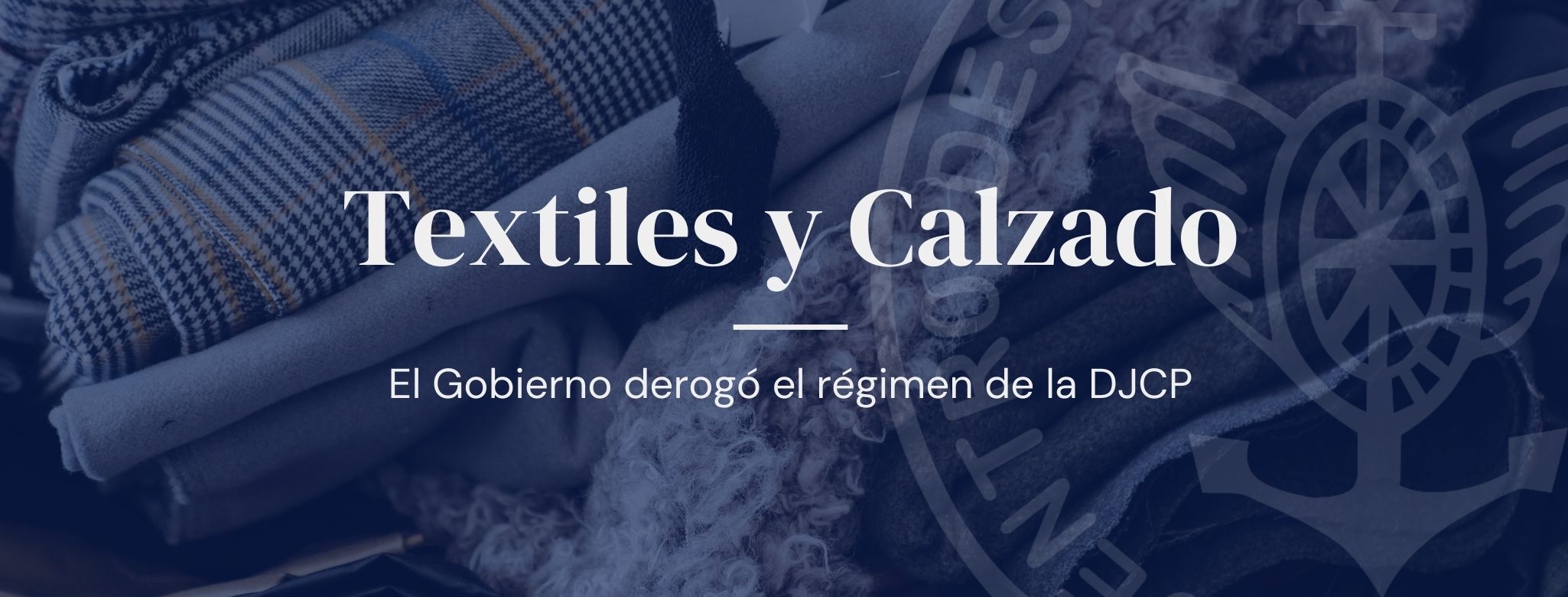 Textiles y Calzado: El Gobierno derogó el régimen de la DJCP