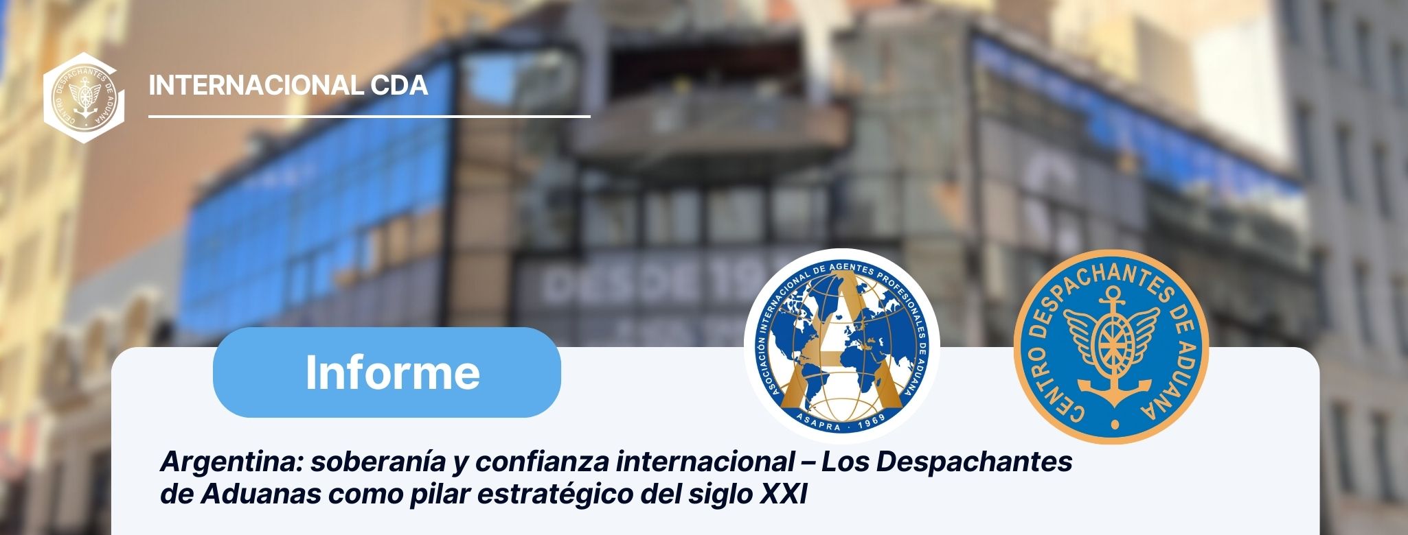 Argentina: Soberanía y confianza internacional – Los Despachantes de Aduanas como pilar estratégico del siglo XXI