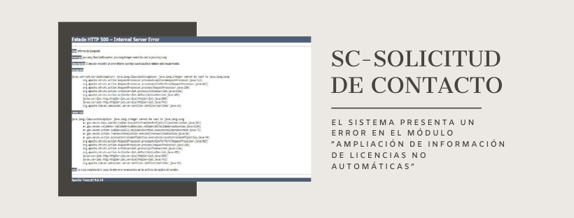 SC-Solicitud de Contacto: El sistema presenta un error en el módulo “Ampliación de Información de Licencias No Automáticas”