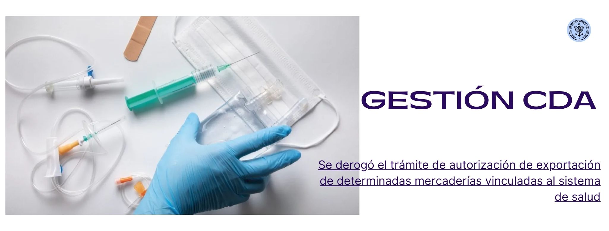 GESTIÓN CDA: Se derogó el trámite de autorización de exportación de determinadas mercaderías vinculadas al sistema de salud