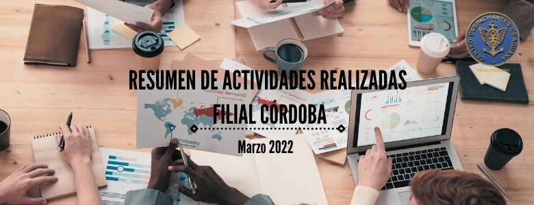 Filial Córdoba - Resumen de Actividades del mes de marzo 2022