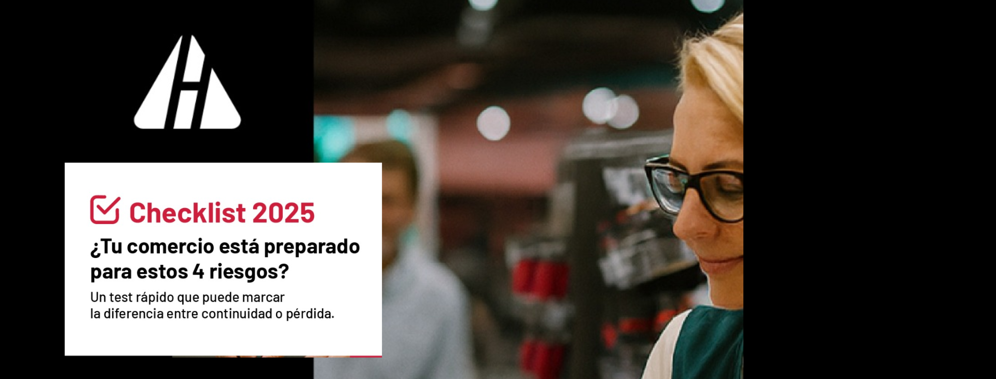 #Hanseatica Los 4 riesgos de mayor impacto para tu comercio