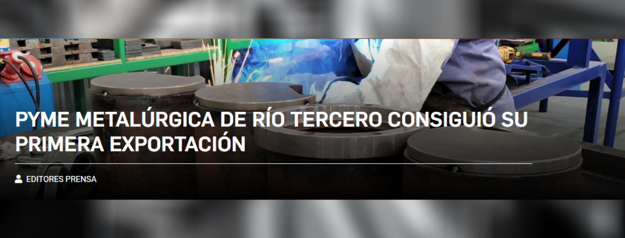 PYME Metalúrgica de Río Tercero consiguió su Primera Exporta