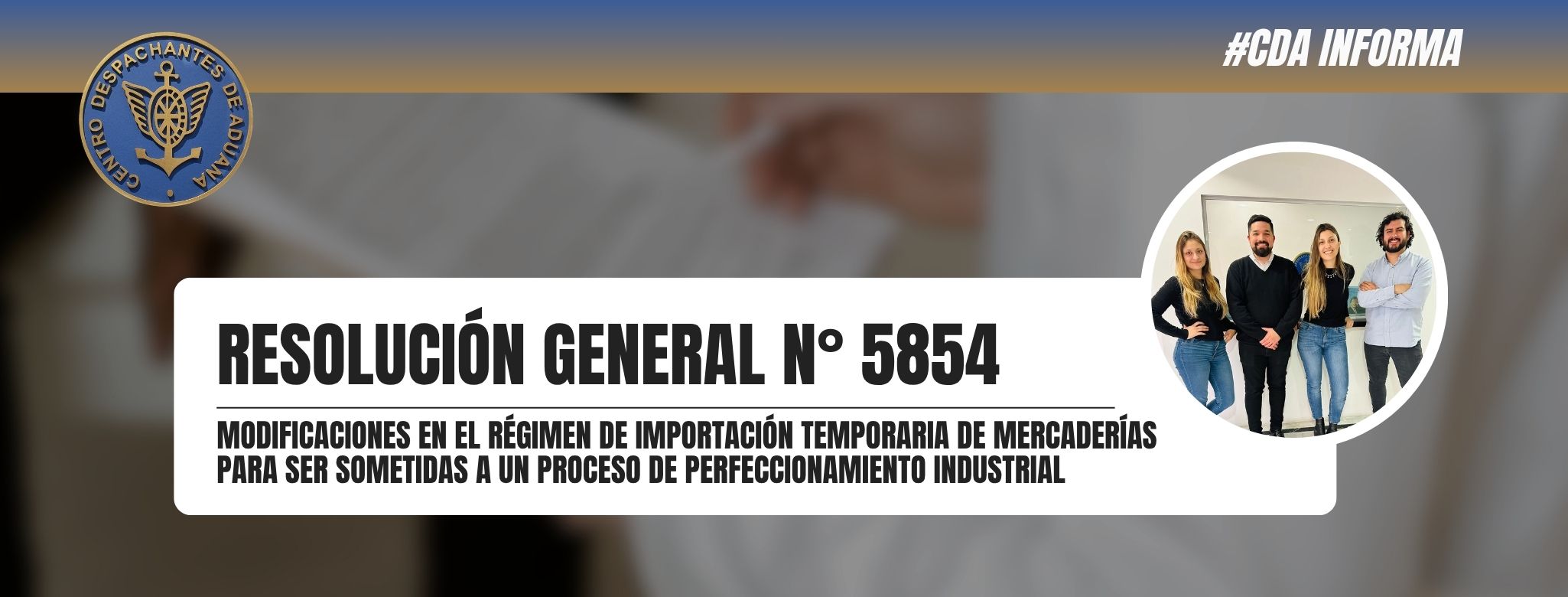 Modificaciones en el Régimen de Importación Temporaria de mercaderías para ser sometidas a un proceso de perfeccionamiento industrial