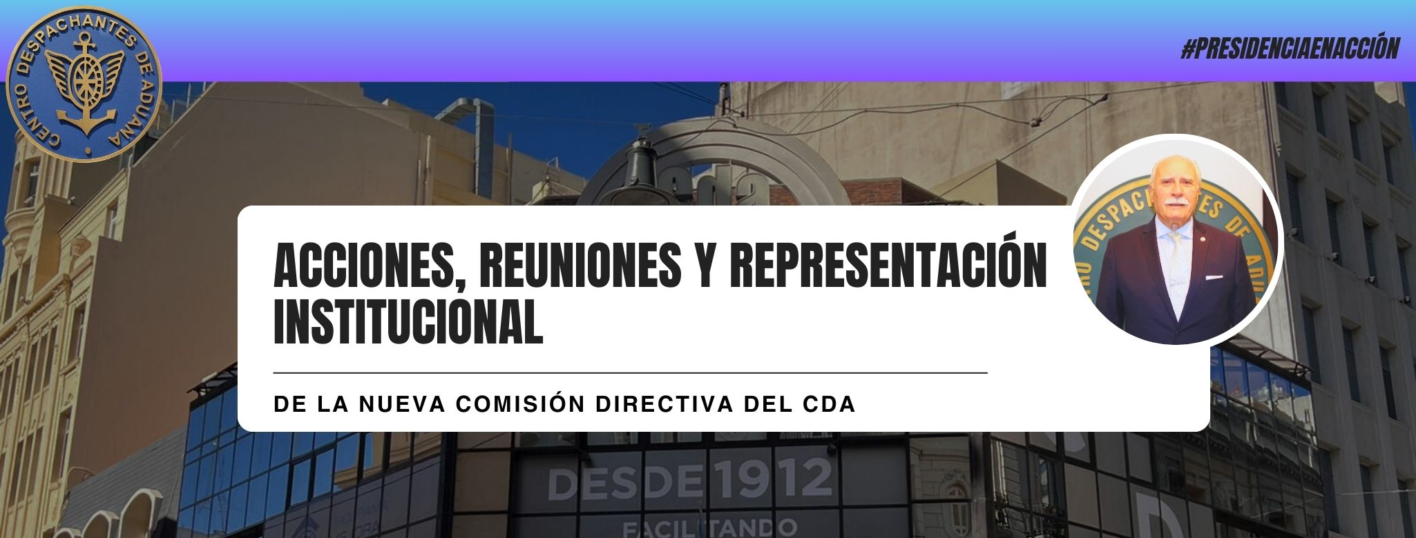  Acciones, reuniones y representación institucional de la nueva Comisión Directiva del CDA