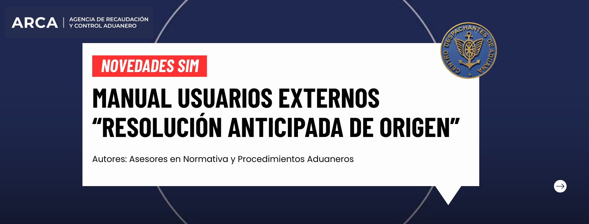 NOVEDADES SIM: Manual Usuarios Externos ``Resolución Anticipada de Origen ´´