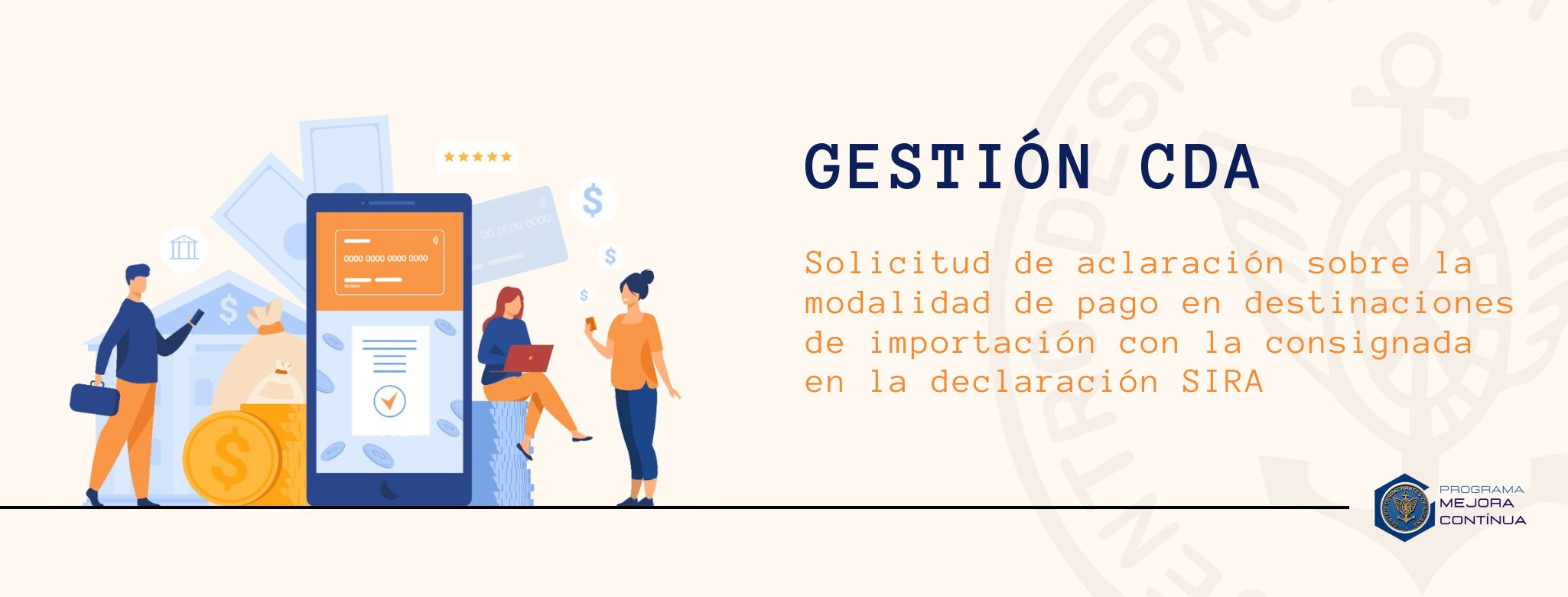 GESTIÓN CDA: Solicitud de aclaración sobre la modalidad de pago en destinaciones de importación con la consignada en la declaración SIRA