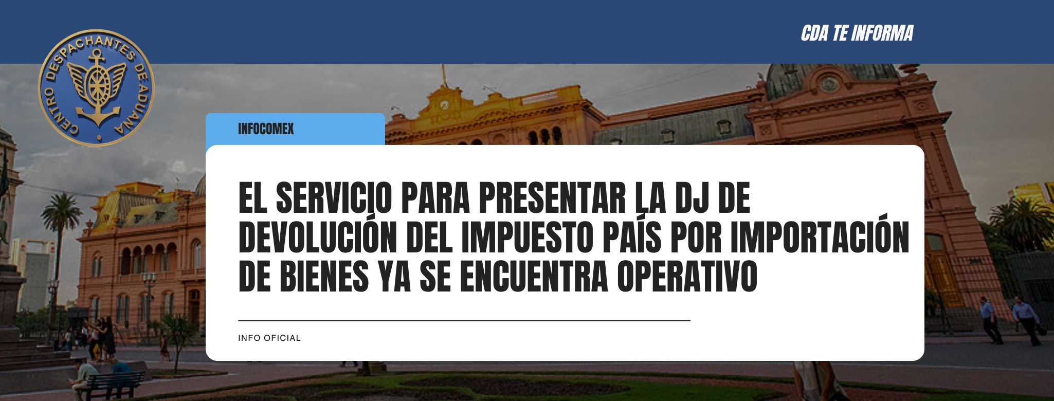 El servicio para presentar la DJ de Devolución del Impuesto PAÍS por importación de bienes ya se encuentra operativo