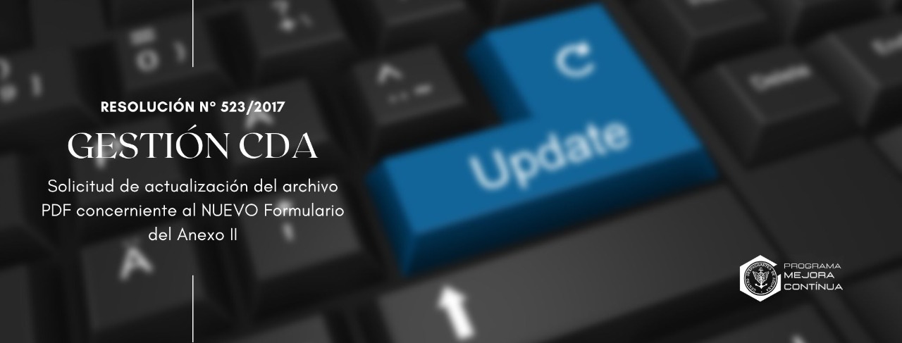 GESTIÓN CDA: Solicitud de actualización del archivo PDF concerniente al NUEVO Formulario del Anexo II de la Resolución N° 523/2017