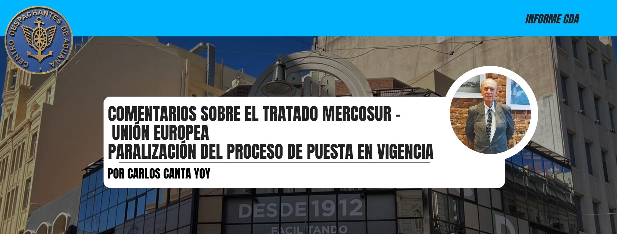  Comentarios sobre el Tratado Mercosur - Unión Europea -  Paralización del proceso de puesta en vigencia
