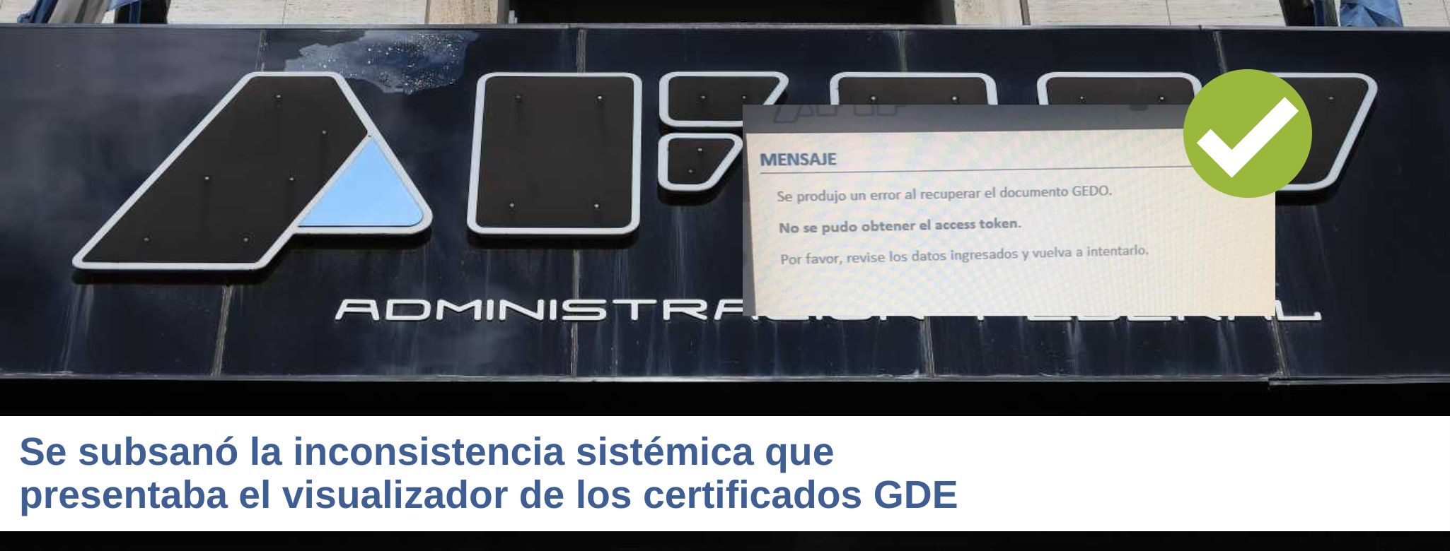 GESTIÓN CDA: Se subsanó la inconsistencia sistémica que presentaba el visualizador de los certificados GDE