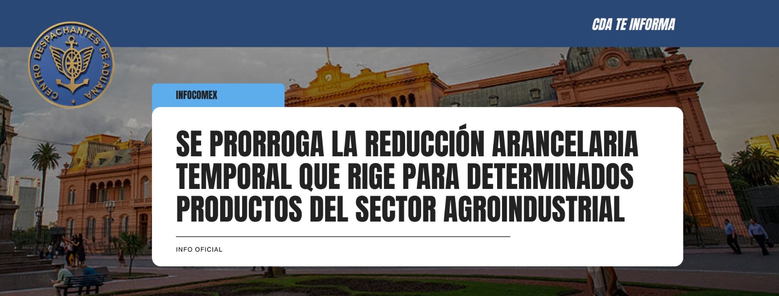 Se prorroga la reducción arancelaria temporal que rige para determinados productos del Sector Agroindustrial