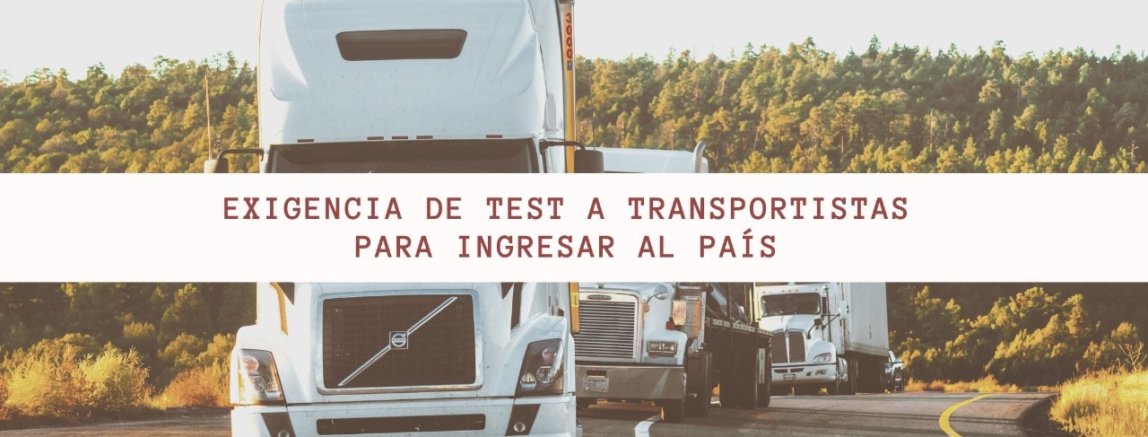 Exigencia de test a transportistas para ingresar al país