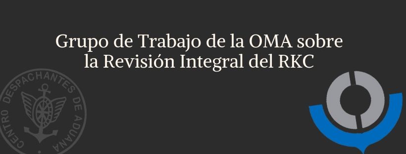 Grupo de Trabajo de la OMA sobre la Revisión Integral del RKC