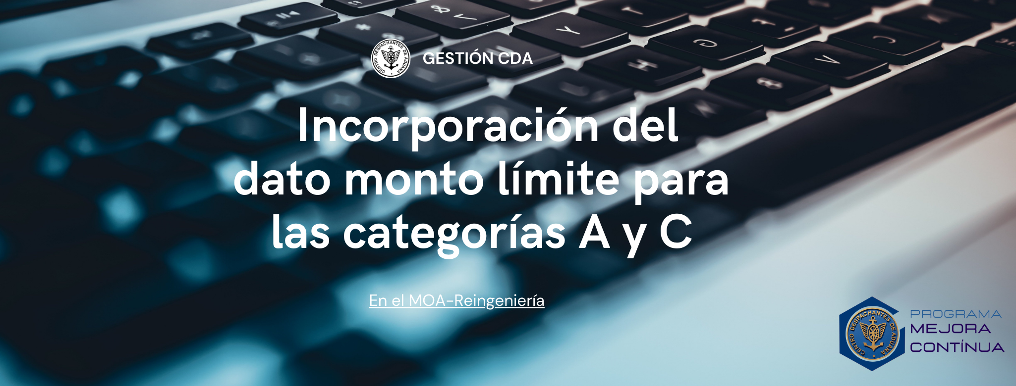 GESTIÓN CDA: Incorporación del dato monto límite para las categorías A y C en el MOA-Reingeniería