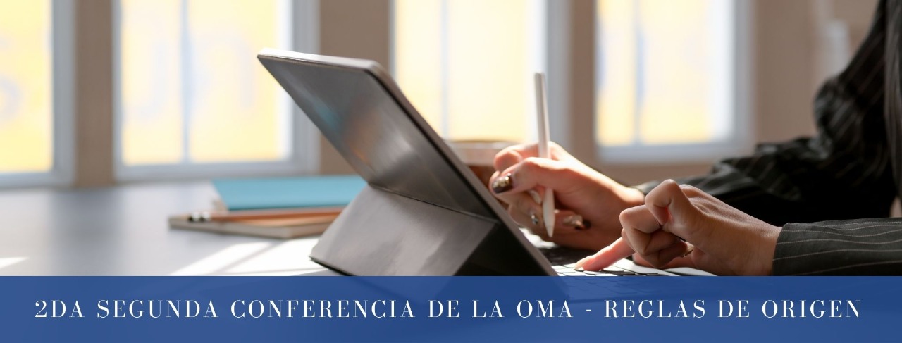 Segunda Conferencia de la OMA  -  Reglas de Origen