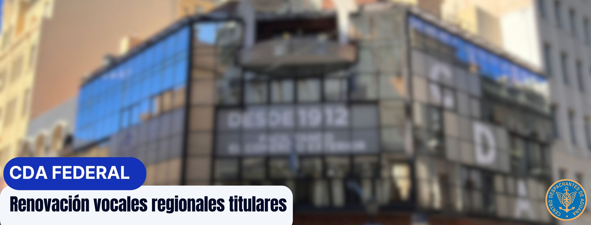 #CDAFederal - Renovación vocales regionales titulares