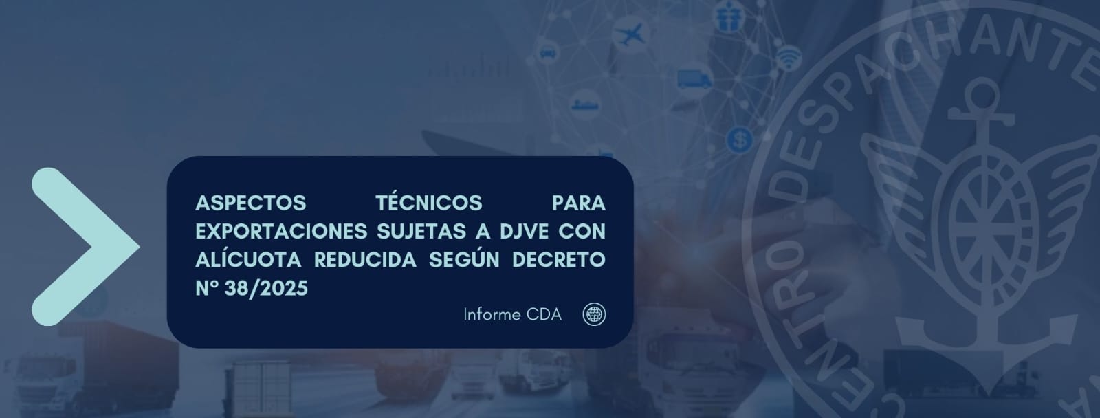 Aspectos técnicos para exportaciones sujetas a DJVE con alícuota reducida según Decreto N° 38/2025