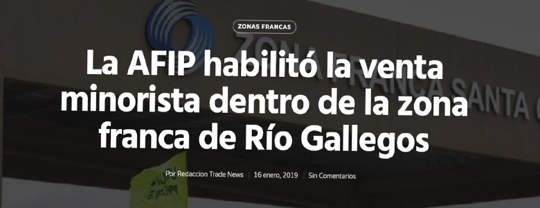 La AFIP habilitó la venta minorista dentro de la zona franca de Río Gallegos