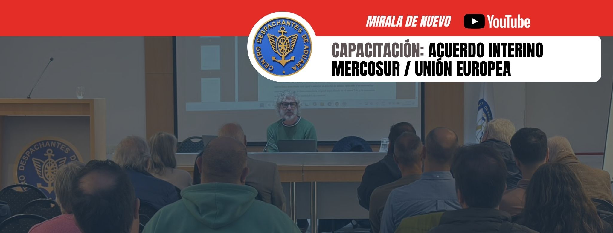 #MiralaDeNuevo Capacitación: Acuerdo interino MERCOSUR / UNIÓN EUROPEA