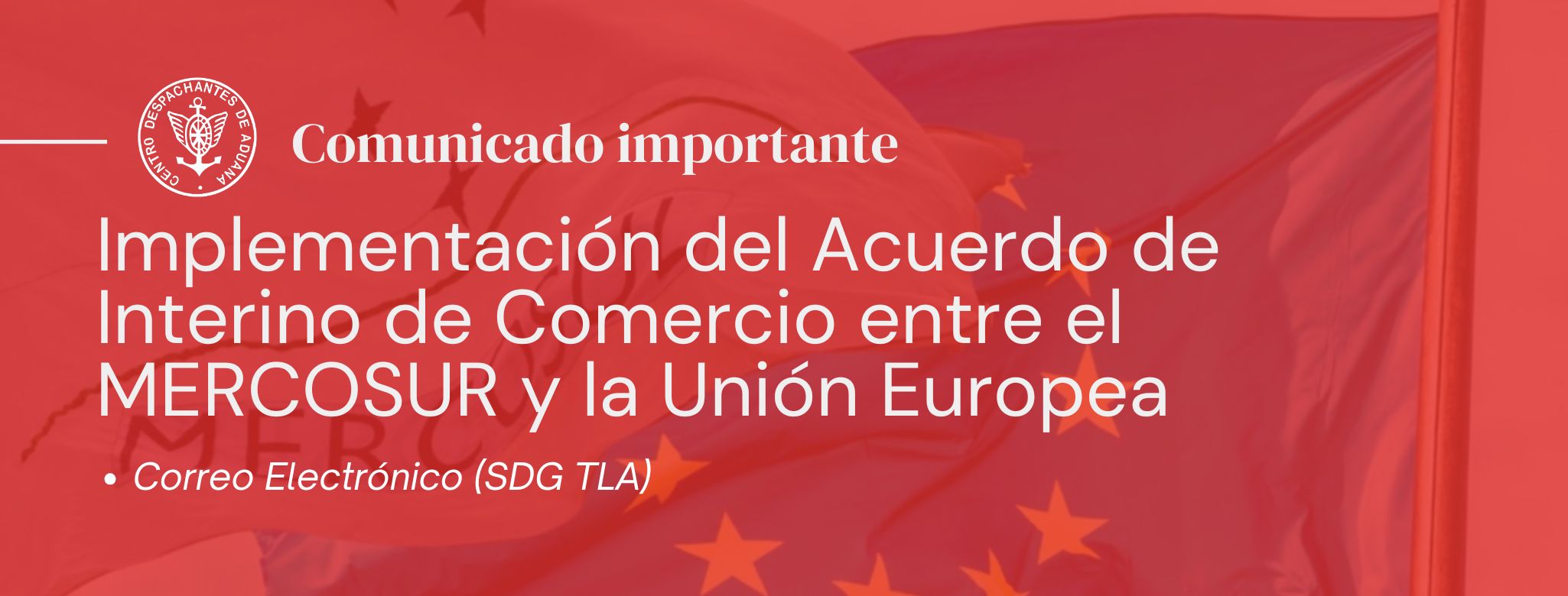 Correo Electrónico (SDG TLA): Implementación del Acuerdo de Interino de Comercio entre el MERCOSUR y la Unión Europea