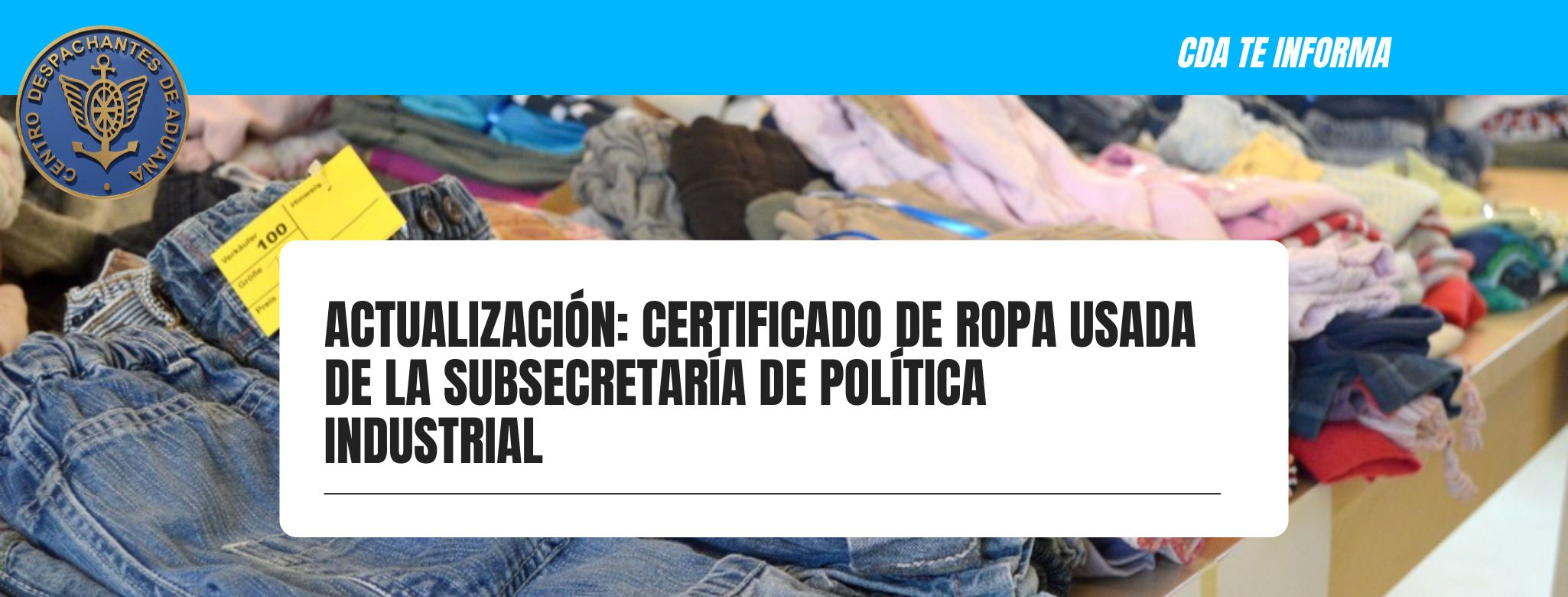 ACTUALIZACIÓN: Certificado de Ropa Usada de la Subsecretaría de Política Industrial