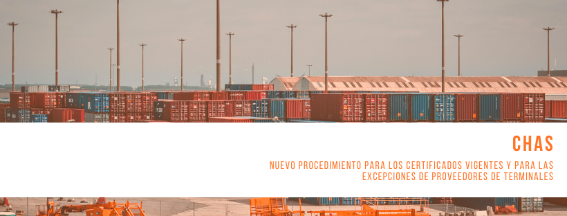 CHAS: Nuevo procedimiento para los certificados vigentes y para las excepciones de proveedores de Terminales