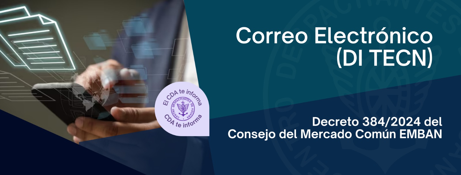 Correo Electrónico (DI TECN): Decreto 384/2024 del Consejo del Mercado Común EMBAN