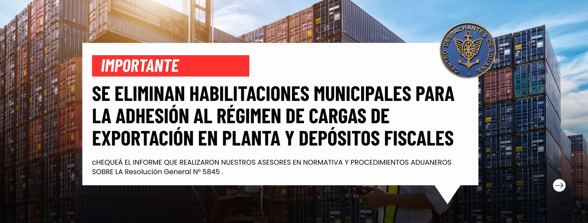 ARCA elimina habilitaciones municipales para la adhesión al régimen de cargas de exportación en planta y depósitos fiscales