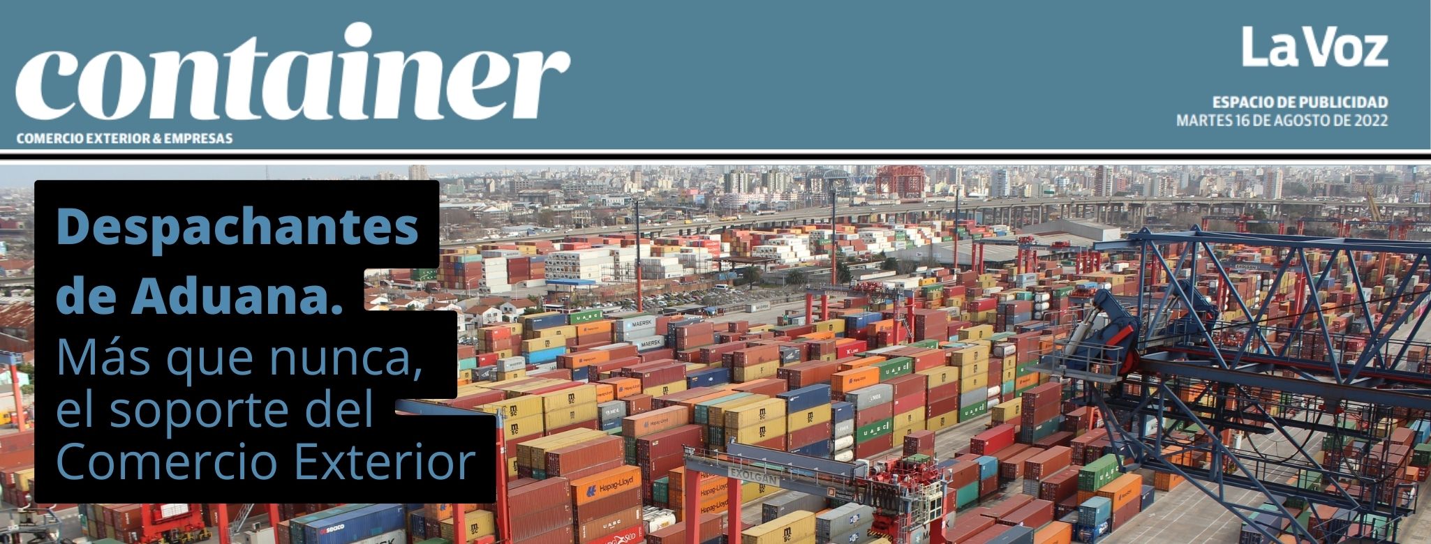 Revista La Voz: Despachantes de Aduana. Más que nunca, el s