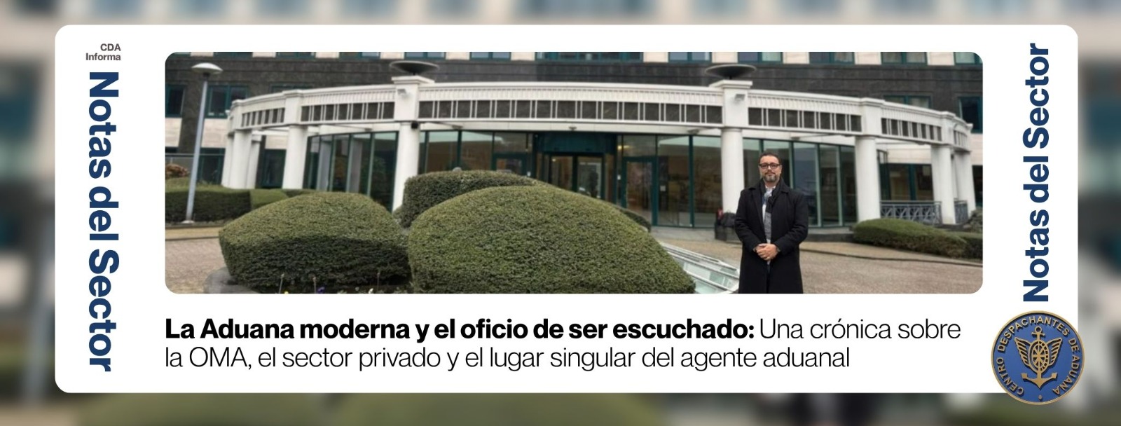 La Aduana moderna y el oficio de ser escuchado: Una crónica sobr