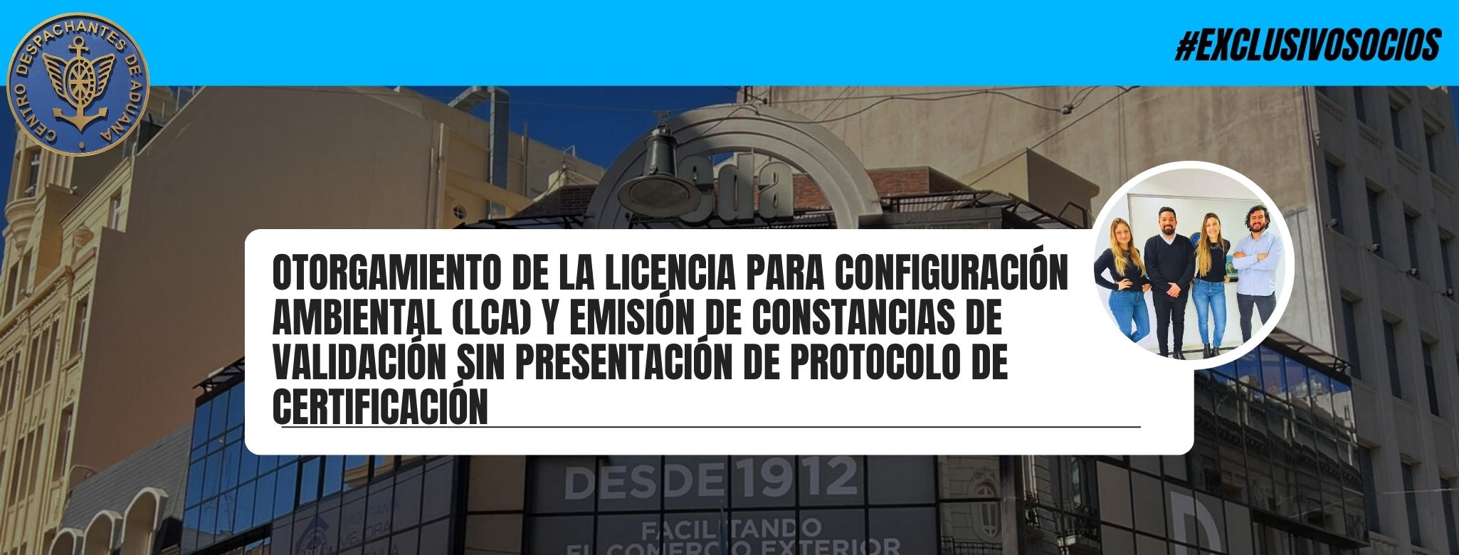 Otorgamiento de la Licencia para Configuración Ambiental (LCA) y emisión de constancias de validación sin presentación de protocolo de certificación
